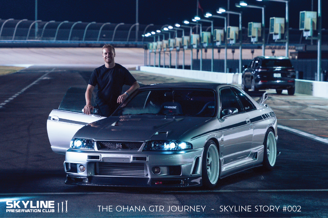 The Ohana GTR Journey: Skyline Story #002